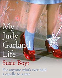 Lockdown Bookclub – My Judy Garland Life
