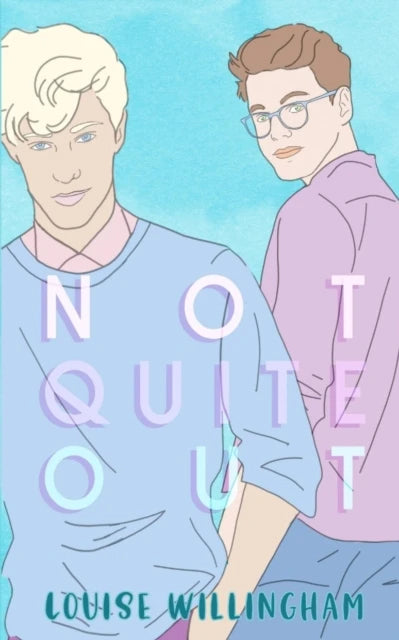 Review of Not Quite Out by Louise Willingham