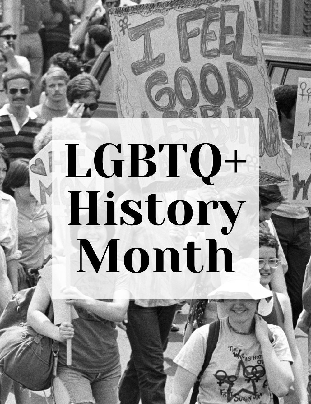 The Importance of LGBTQ+ History Month