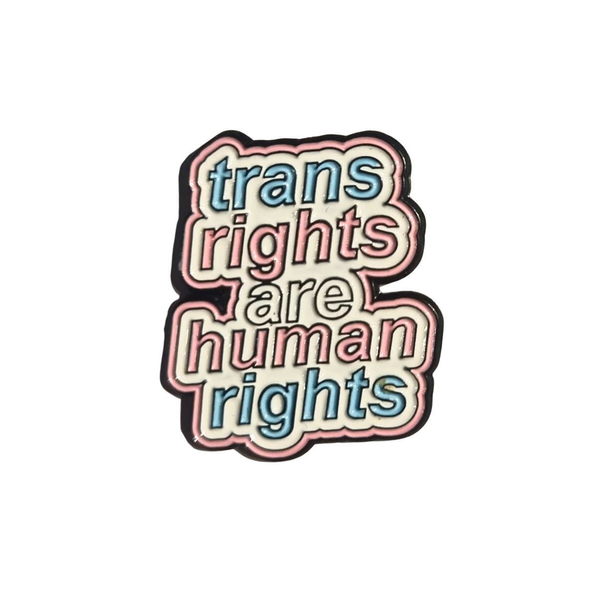 Trans Rights Are Human Rights Enamel Pin