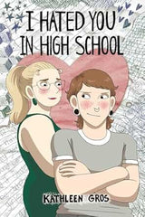 I Hated You in Highschool