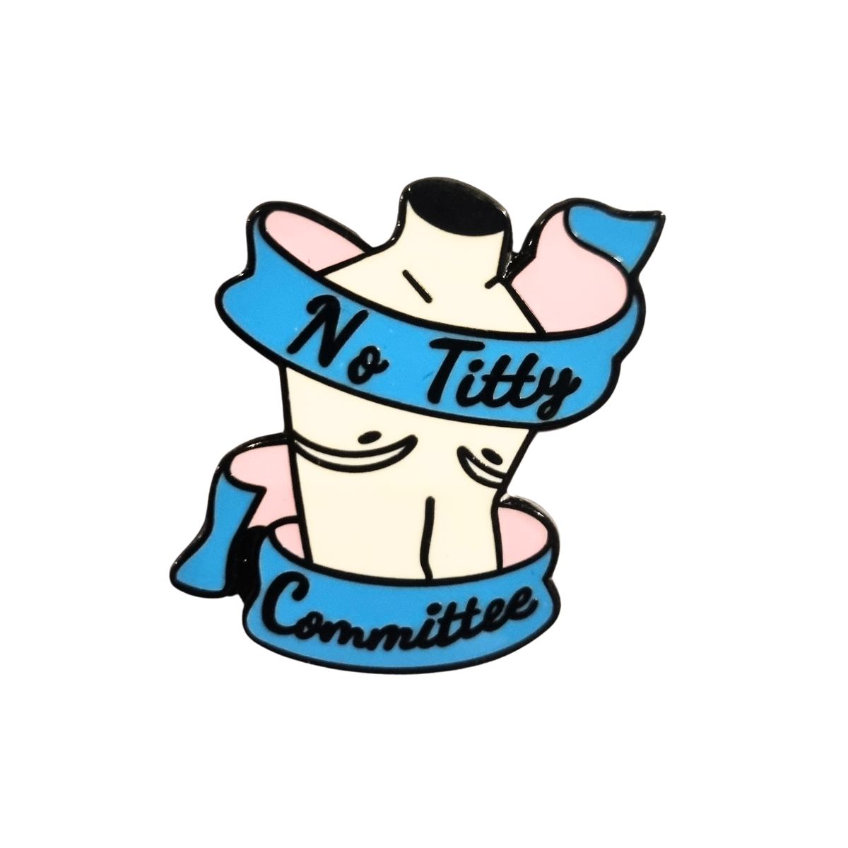 No Titty Committee Enamel Pin