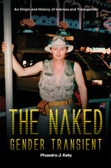 The Naked Gender Transient: An Origin and History of Intersex and Transgender