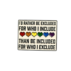I Rather Be Excluded Enamel Pin