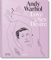 Andy Warhol. Love, Sex & Desire Drawings 1950-1962