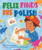Felix Finds His Polish