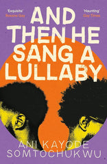 And Then He Sang a Lullaby