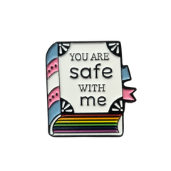 You Are Safe With Me Enamel Pin
