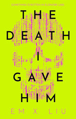The Death I Gave Him