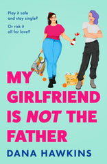 My Girlfriend is Not the Father