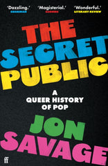 The Secret Public: A Queer History of Pop