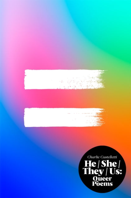 He, She, They, Us : Queer Poems