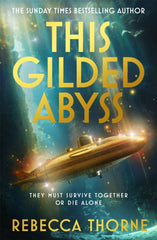 The Gilded Abyss