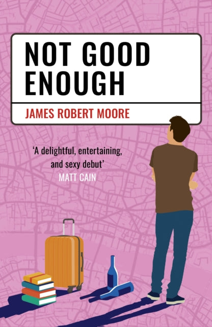 Not Good Enough by James Robert Moore (Paperback) – Queer Lit