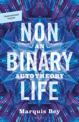 Nonbinary Life : An Autotheory