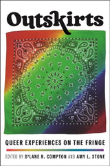 Outskirts: Queer Experiences on the Fringe