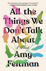 All The Things We Don't Talk About