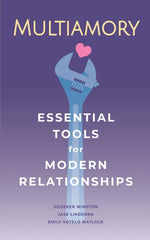 Multiamory : Essential Tools for Modern Relationships