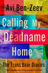 Calling My Deadname Home : The Trans Bear Diaries