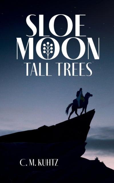 Sloe Moon: Tall Trees