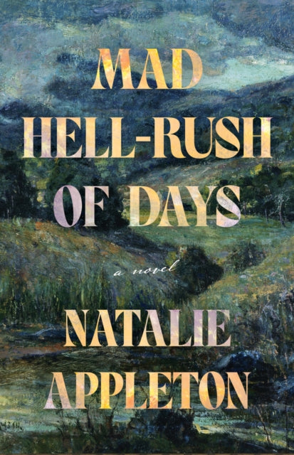 Mad Hell-Rush of Days