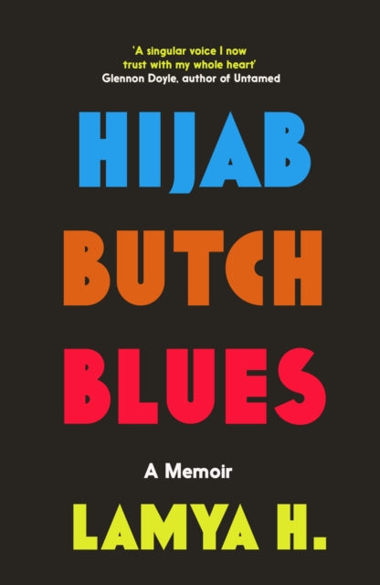 Hijab Butch Blues : A Memoir