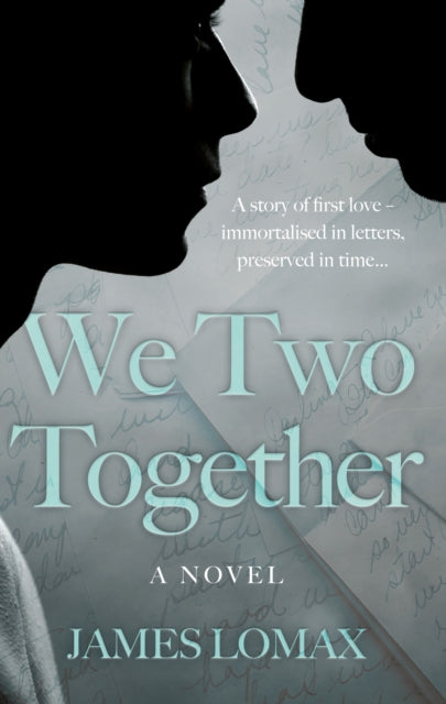 We Two Together : A Novel