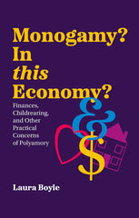 Monogamy? In this Economy??