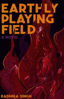 Earthly Playing Field : A Novel