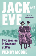 Jack and Eve: Two Women In Love and At War