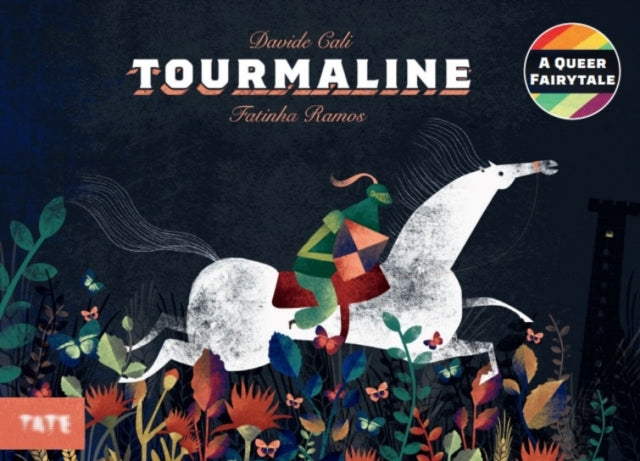 Tourmaline : A Queer Fairytale