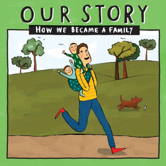 Our Story : How we became a Family - Single Dad