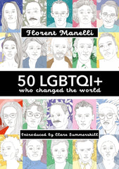 50 LGBTQI+ who changed the World
