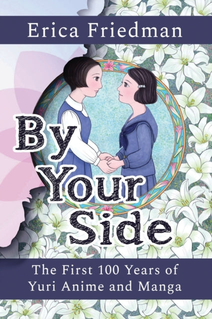 By Your Side : The First 100 Years of Yuri Anime and Manga