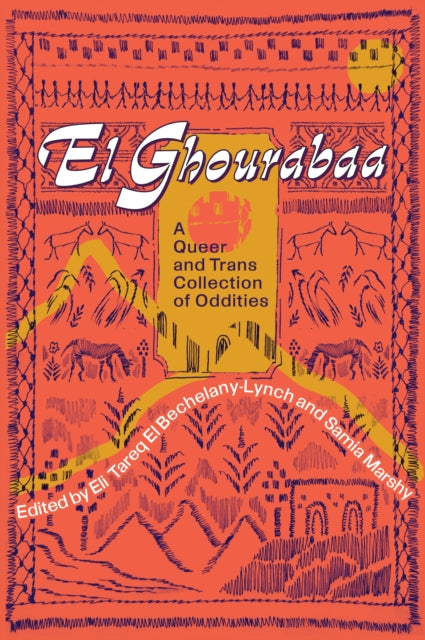 El Ghourabaa: A Queer and Trans Collection of Oddities