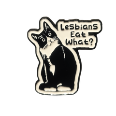 Lesbians Eat What? Enamel pin