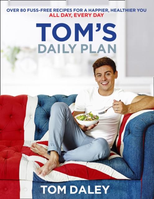 Tom's Daily Plan by Tom Daley