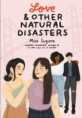 Love & Other Natural Disasters by Misa Sugiura