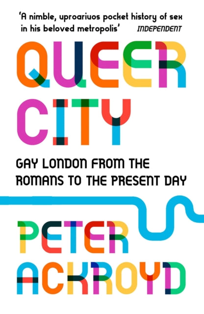 Queer City by Peter Ackroyd