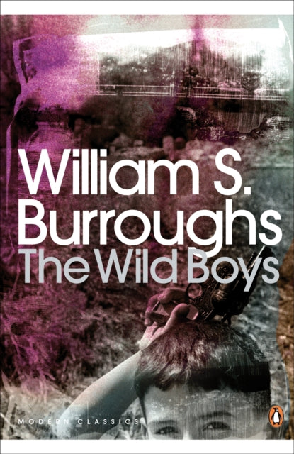 The Wild Boys by William S. Burroughs