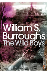The Wild Boys by William S. Burroughs