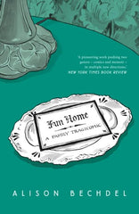 Fun Home: A Family Tragicomic by Alison Bechdel