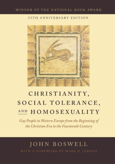 Christianity, Social Tolerance and Homosexuality by John Boswell