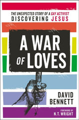 A War of Loves by David Bennett