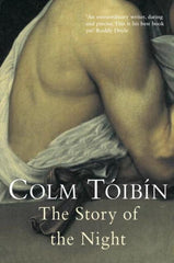 The Story of the Night by Colm Toibin