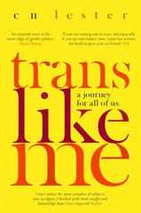 Trans Like Me by C.N. Lester