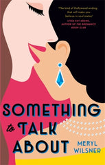 Something to Talk About by Meryl Wilsner