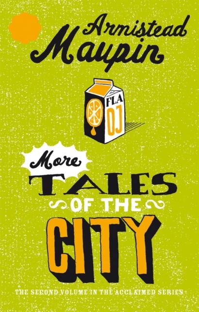 More Tales Of The City : Tales of the City 2 by Armistead Maupin