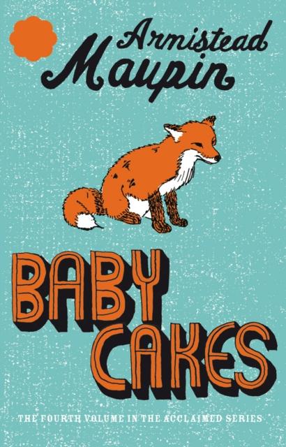 Babycakes : Tales of the City 4 by Armistead Maupin