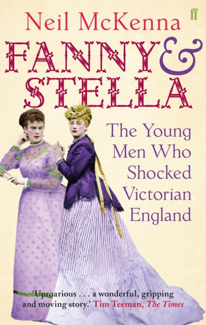 Fanny and Stella by Neil McKenna